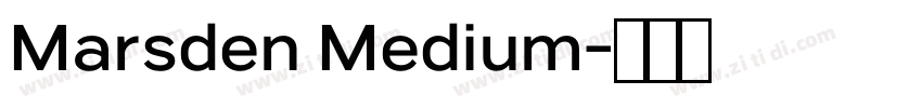 Marsden Medium字体转换 Marsden Medium字体转换